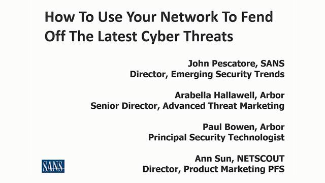 How to Use Your Network to Fend off the Latest Cyber Threats