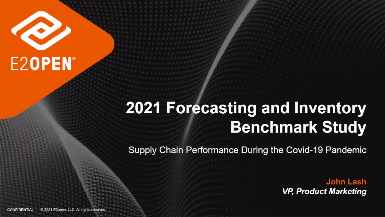 2021 Forecasting and Inventory Benchmark Study: Supply Chain Performance During the Covid-19 Pandemic
