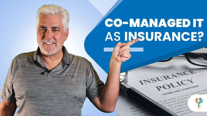 co-managed IT as insurance