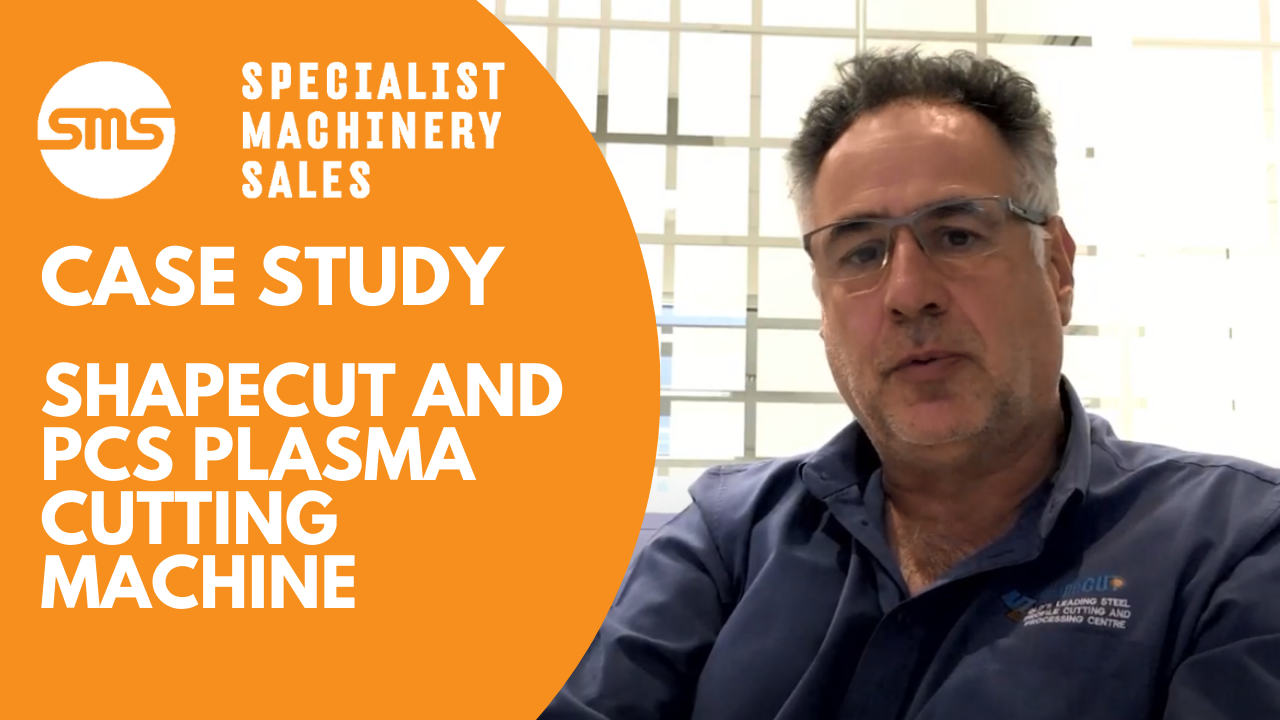 Case Study - SHAPECUT and PCS Plasma Cutting Machine Specialist Machinery Sales