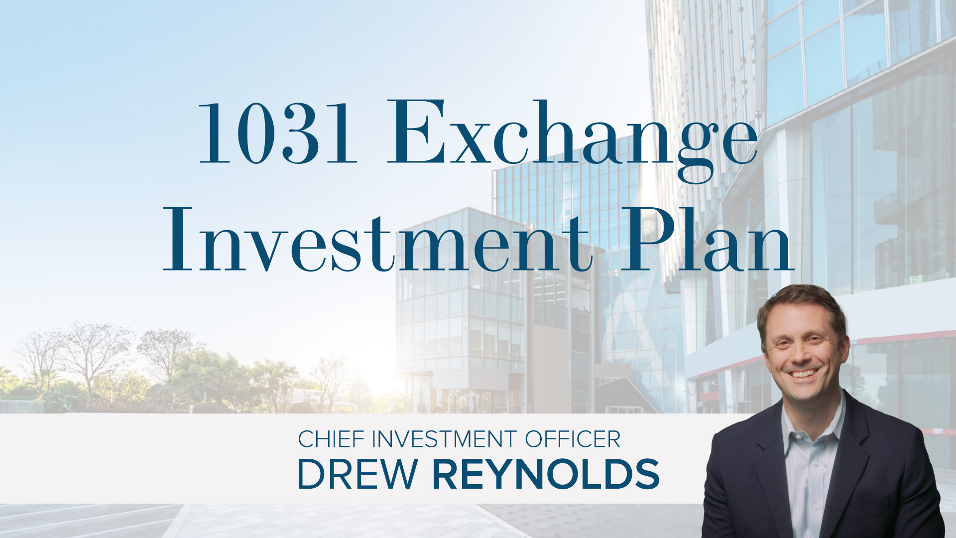 1031 Exchange Investment Plan [c]