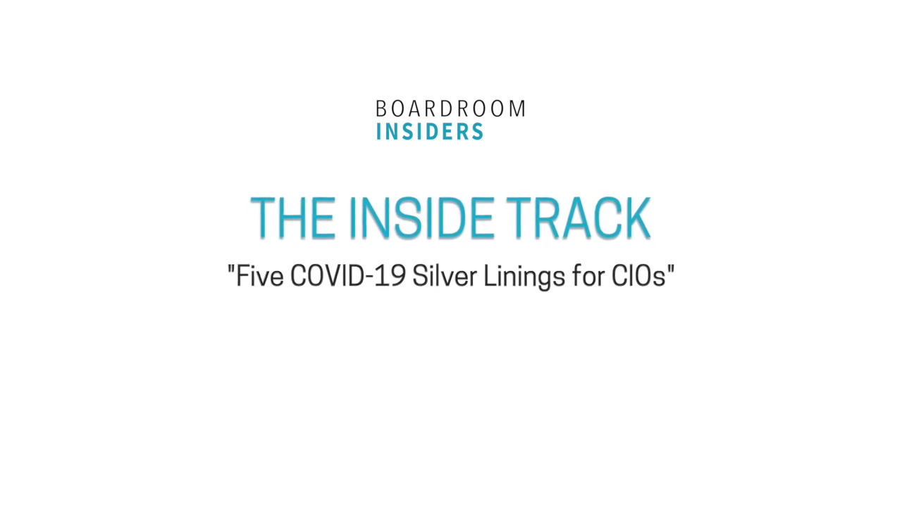 Inside Track04 Five COVID19 Silver Linings for CIOs 2020