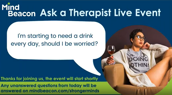 Ask a Therapist Webinar_ Managing Alcohol Use