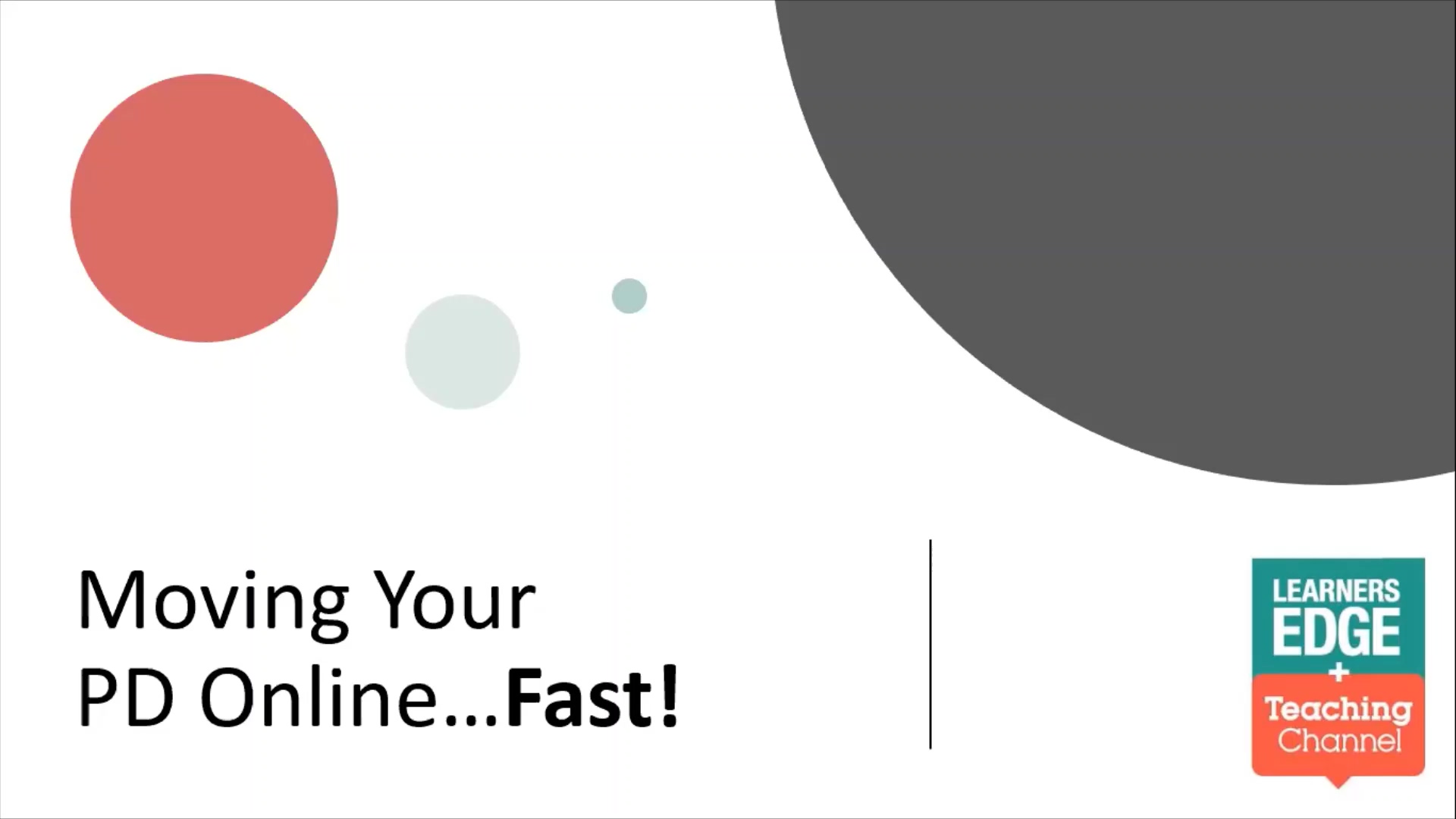 Moving Your PD Online...Fast! Webinar