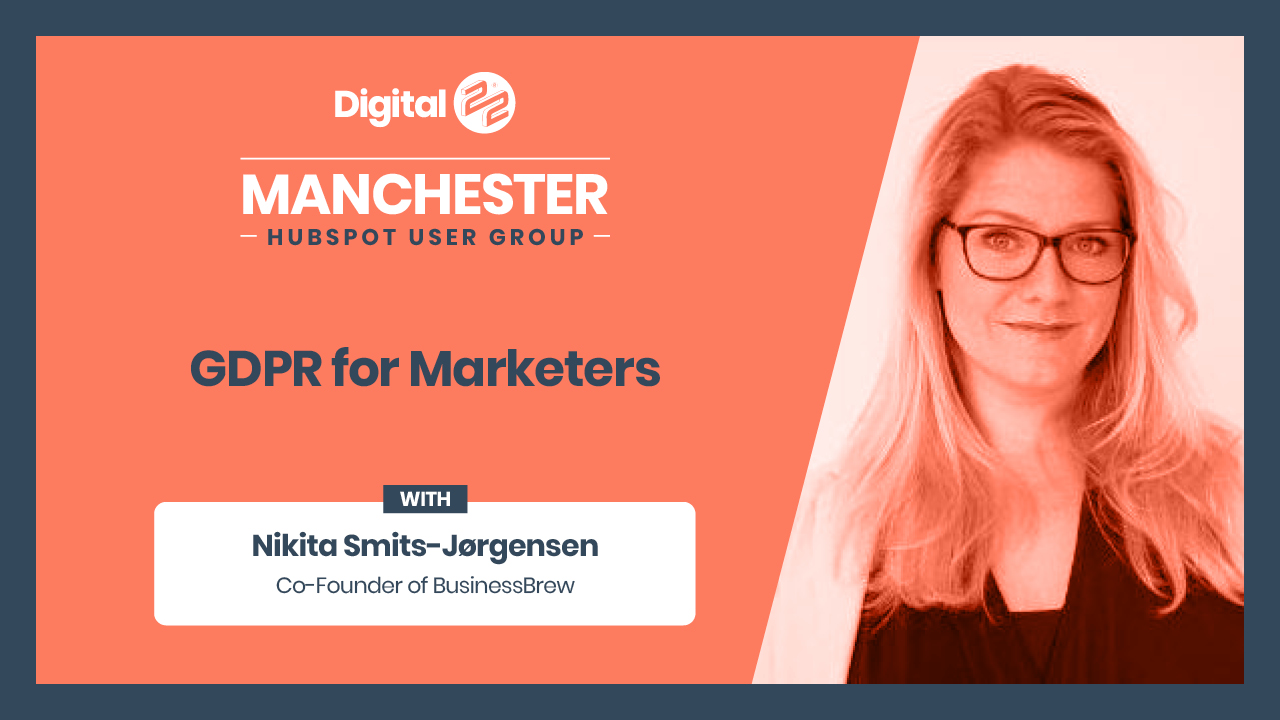 GDPR for Marketers: the Key Takeaways From Manchester HUG