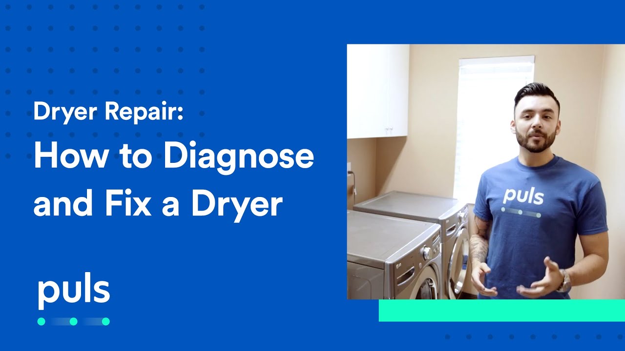 Dryer Repair- How to Diagnose and Fix a Dryer