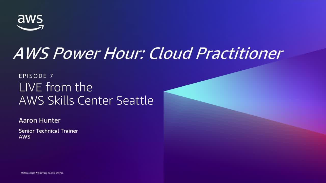 AWS Power Hour: Cloud Practitioner S4 Bonus Episode: Live from AWS Skills Center Seattle