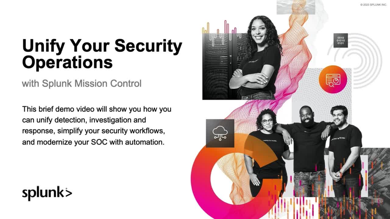 Unify Your Security Operations with Splunk Mission Control