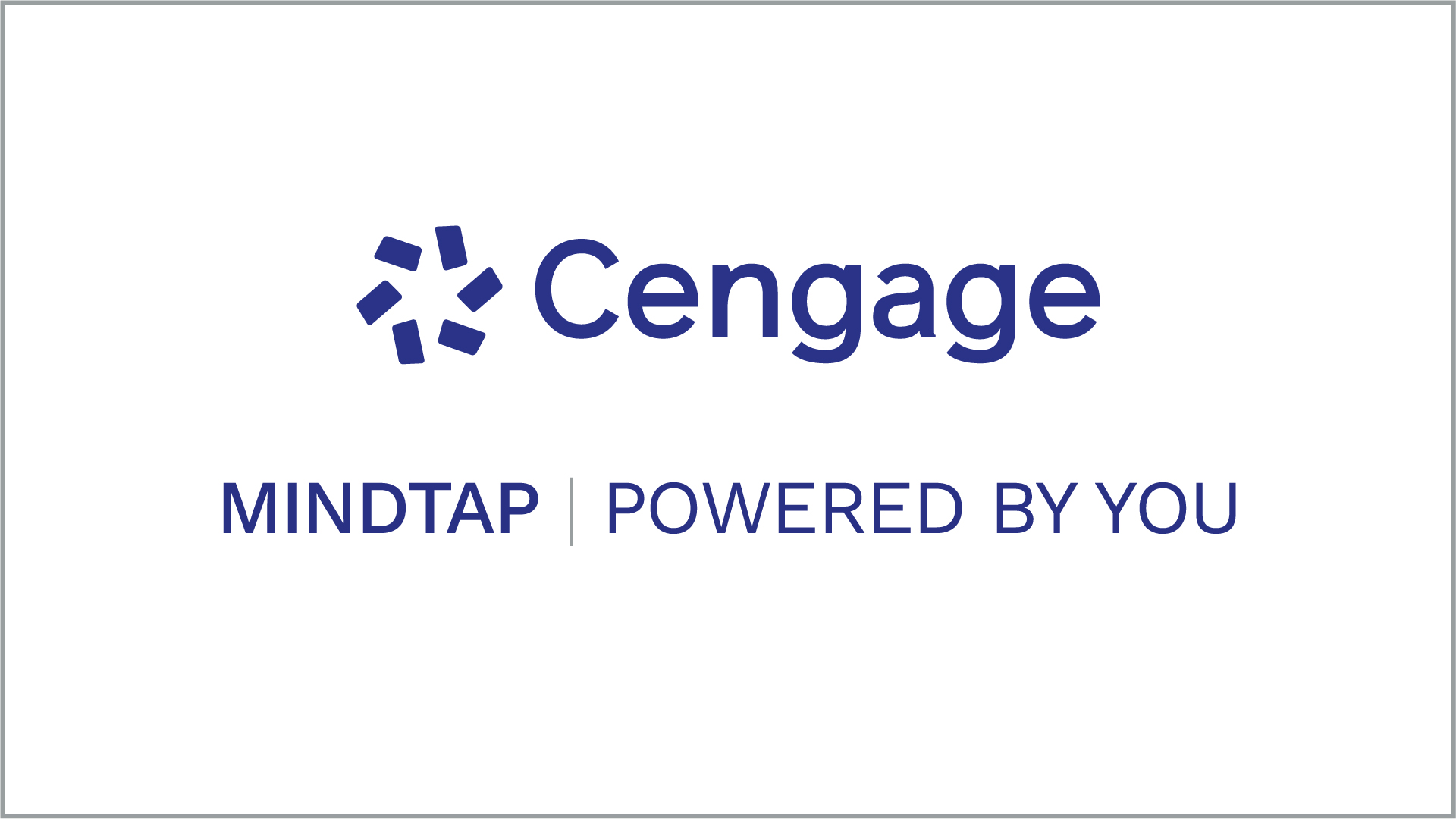 MindTap - The leading digital learning tool – Cengage