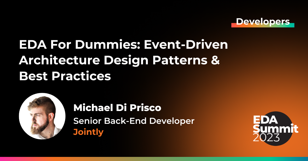 EDA For Dummies: Event-Driven Architecture Design Patterns & Best Practices