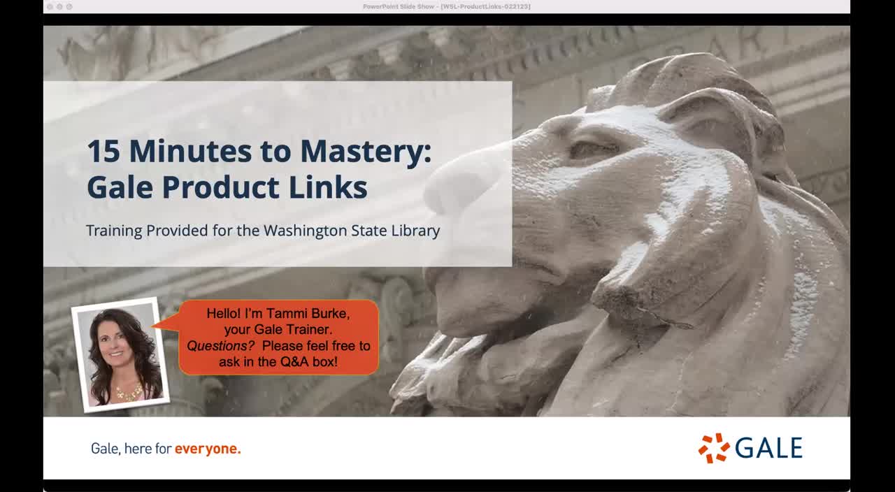 15 Minutes to Mastery: Gale Product Links Provided By Washington State Library