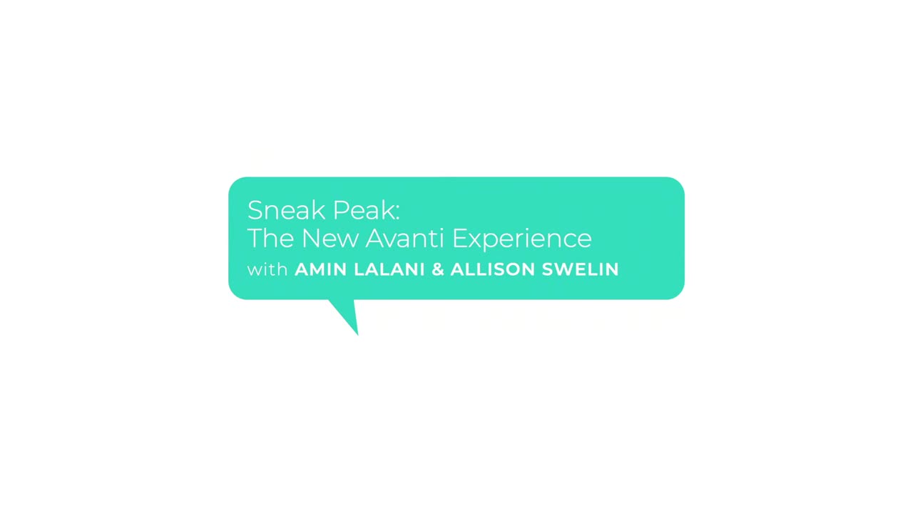 Sneak Peek: The New Avanti Experience