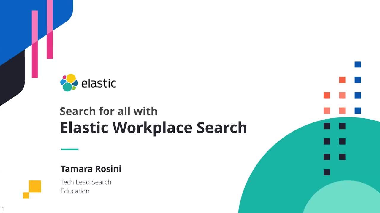 Búsqueda para todos con Elastic Workplace Search