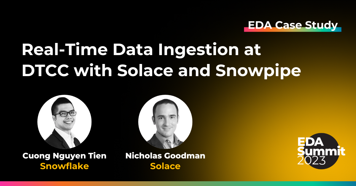 Real-Time Data Ingestion at DTCC with Solace and Snowpipe