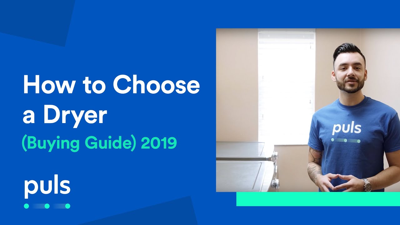 How to Choose a Dryer (Buying Guide) 2019