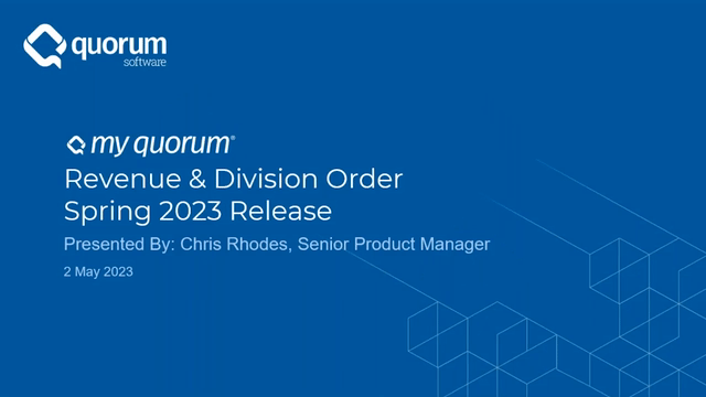 My Quorum Revenue & Division Order Spring 2023 Release