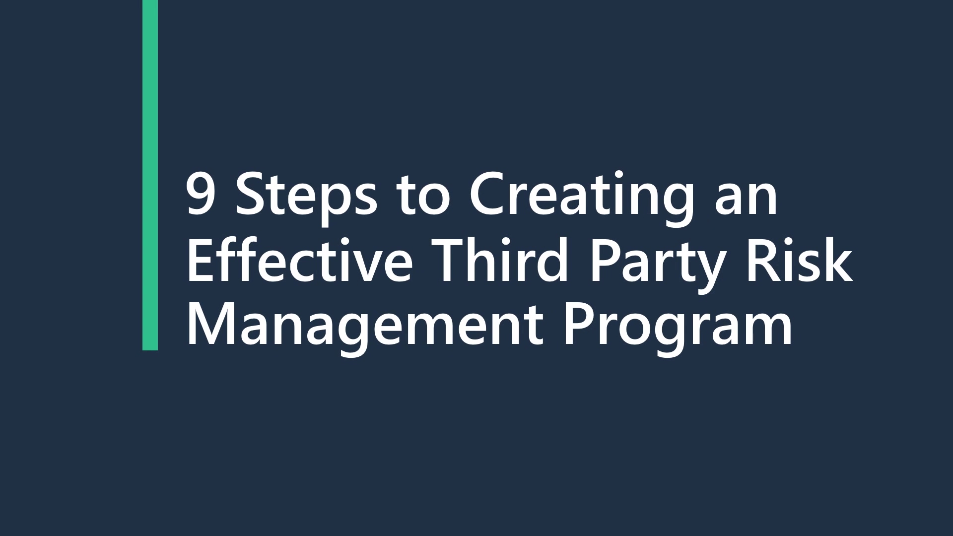 9 Steps to Creating an Effective 3rd Party Risk Program - Final