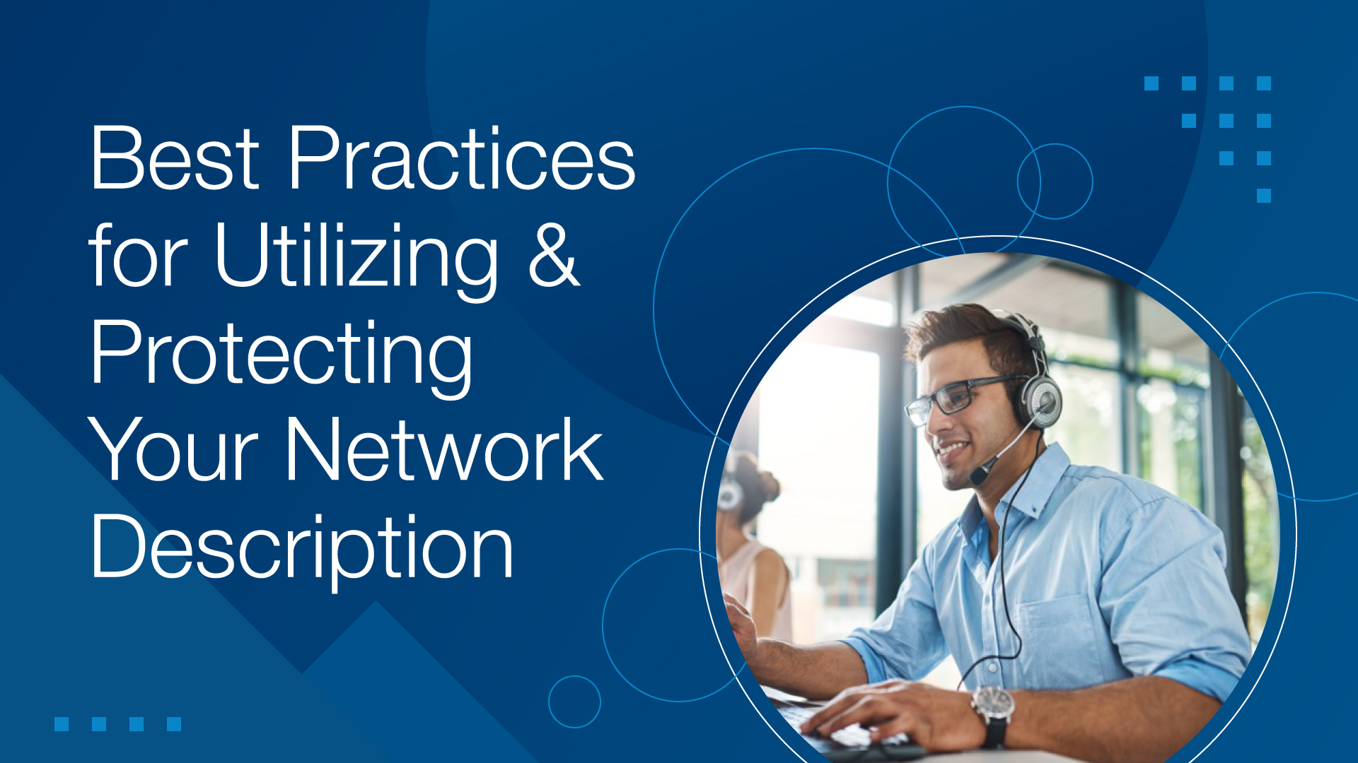 Best Practices for Utilizing and Protecting your Network