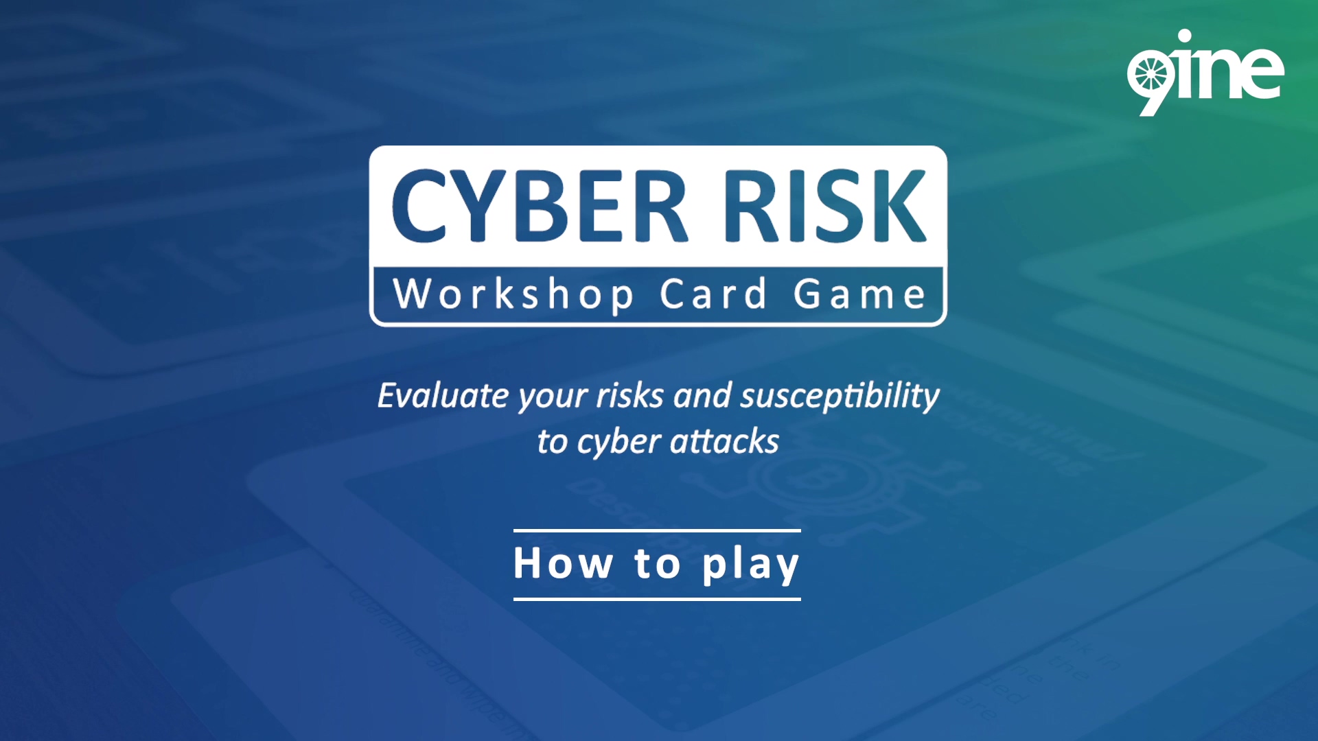 9ine_Cyber Risk_Workshop Card Game_How to Play_v0.2