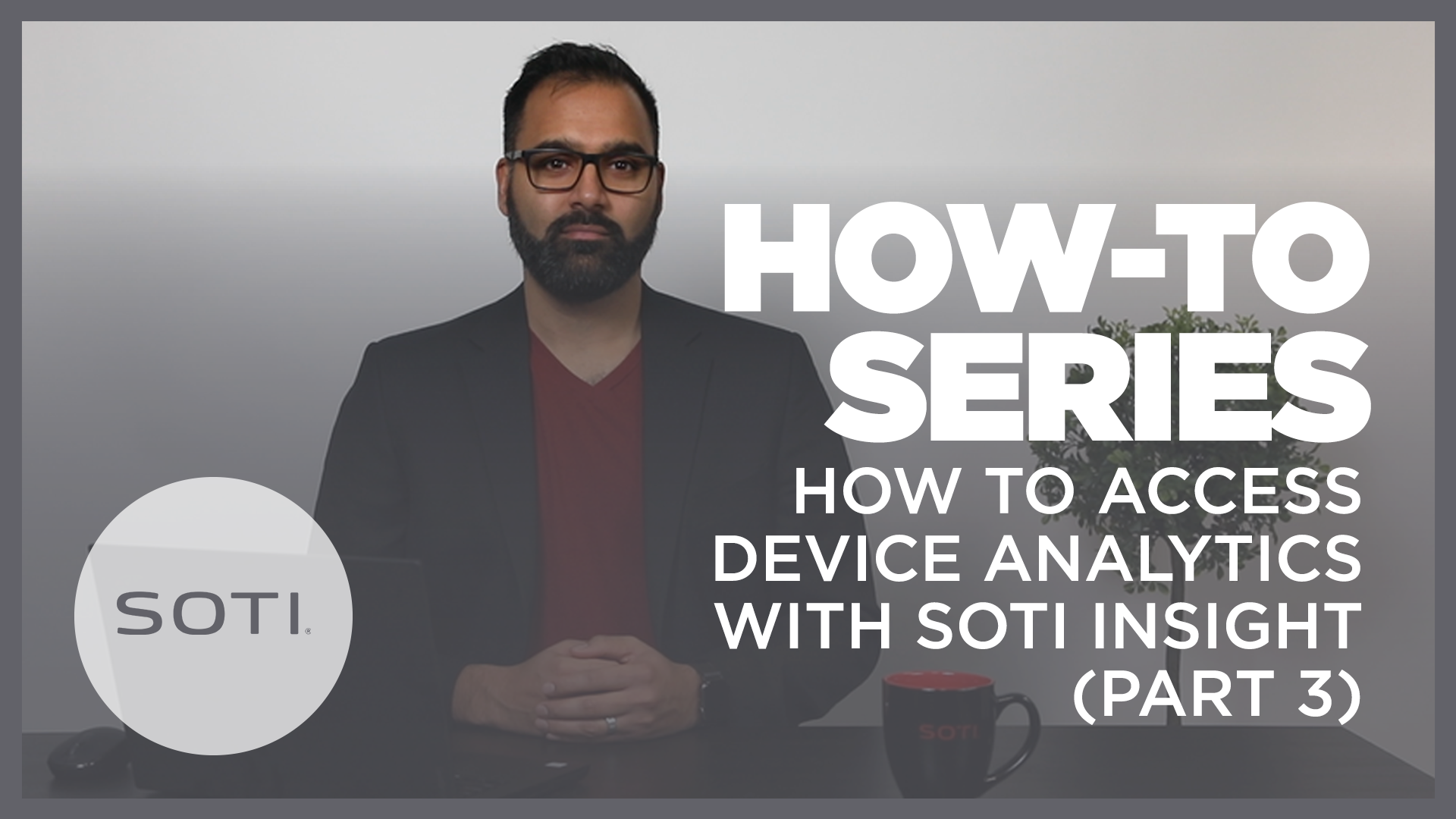 How-To: Access Device Analytics with SOTI Insight (Part 3)
