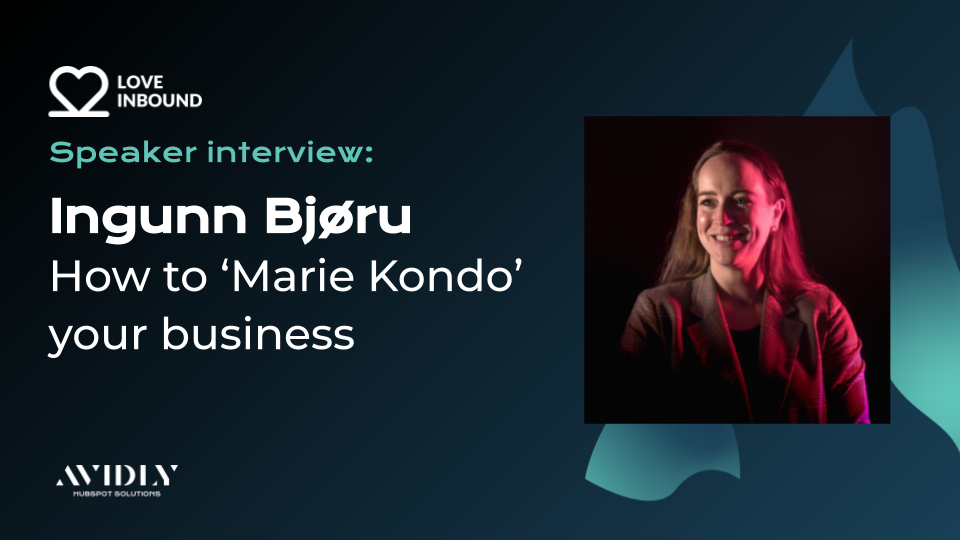 ingunn bjoru how to marie kondo your business love inbound 2023 talk