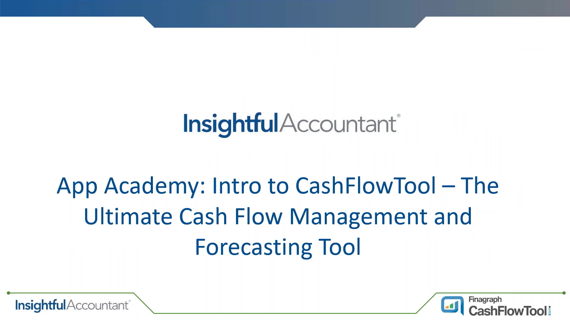 20190813 App Academy Intro to CashFlowTool The Ultimate Cash Flow Management and Forecasting Tool (u