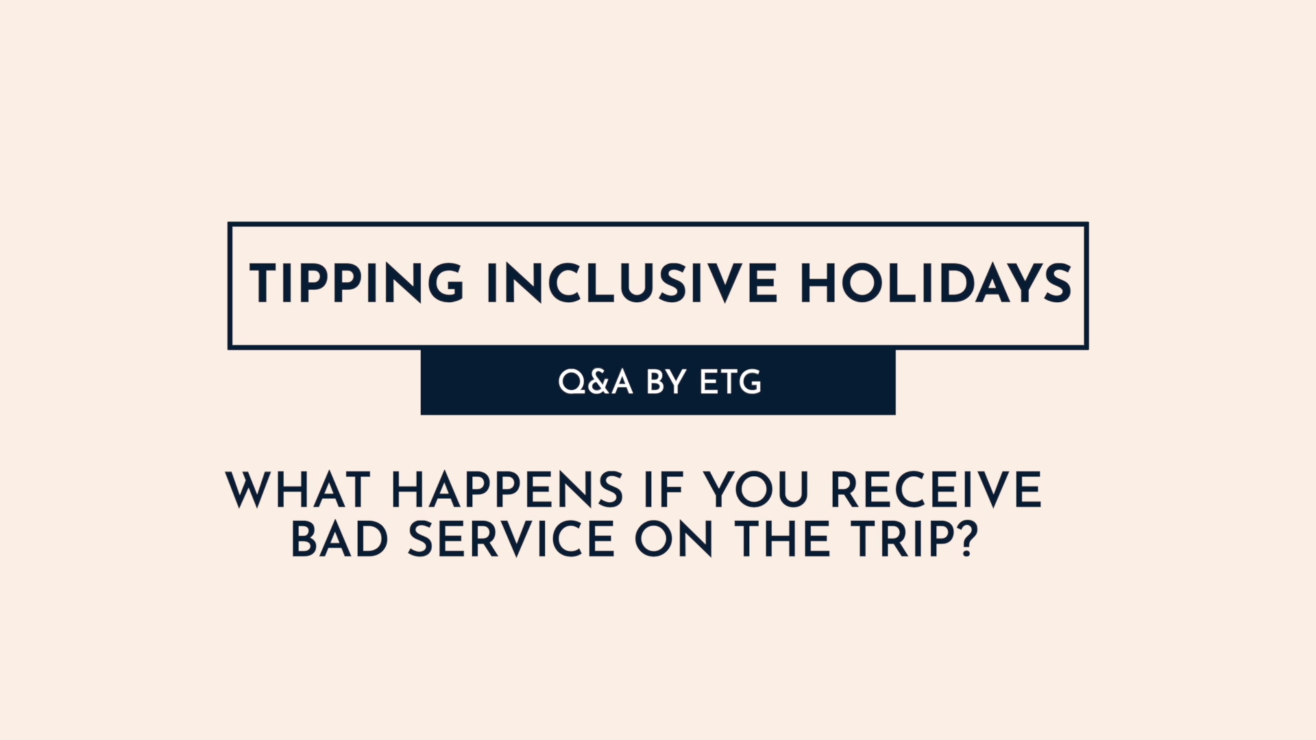 5 - What happens if you recieve bad service on your holiday