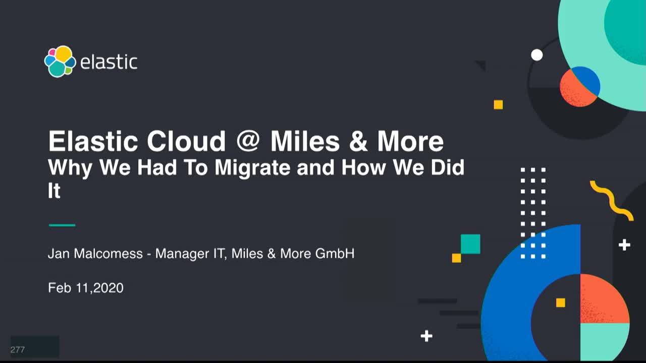 Elastic Cloud @ Miles & More – Gründe für die Migration und Vorgehensweise