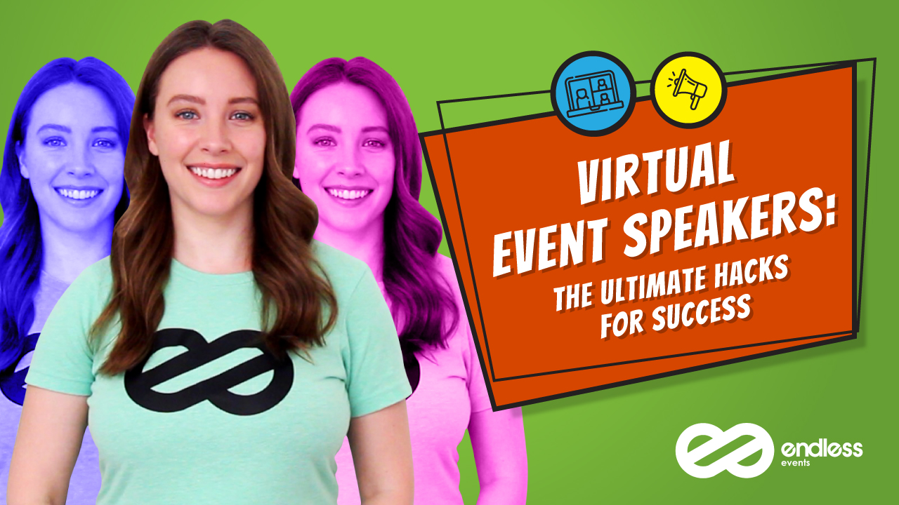 Virtual Event Speakers: The Ultimate Hacks For Success - Endless Events