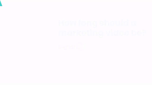How long should a marketing video be?