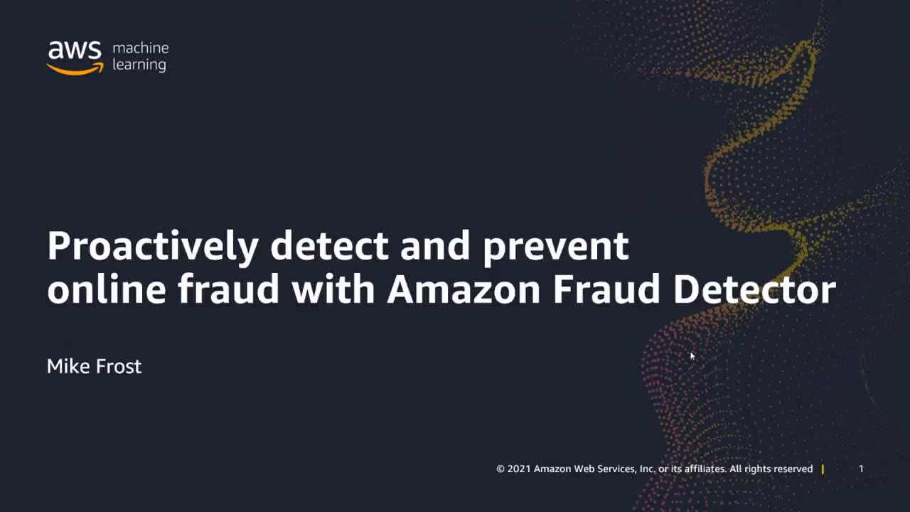 AWS_Proactively_detect_and_prevent_online_online_fraud_on-demand webinar