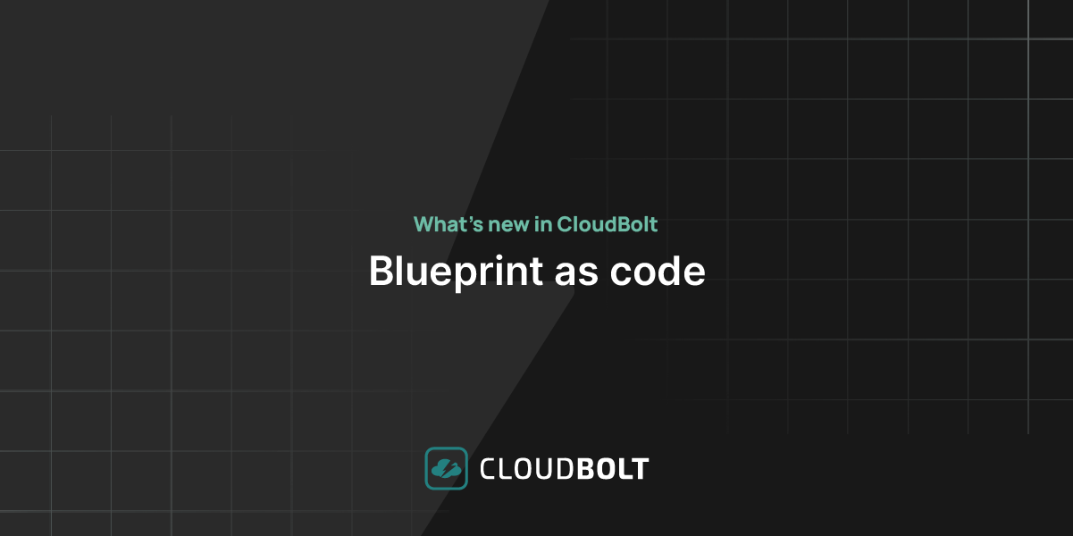 CloudBolt - Blueprint as code