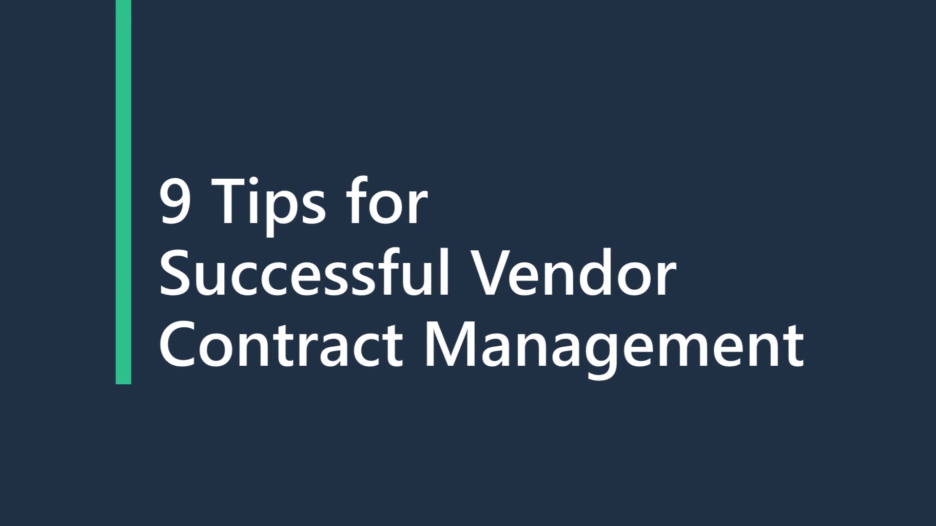 Video 6 - Tips for Successful Vendor Contract Management V1