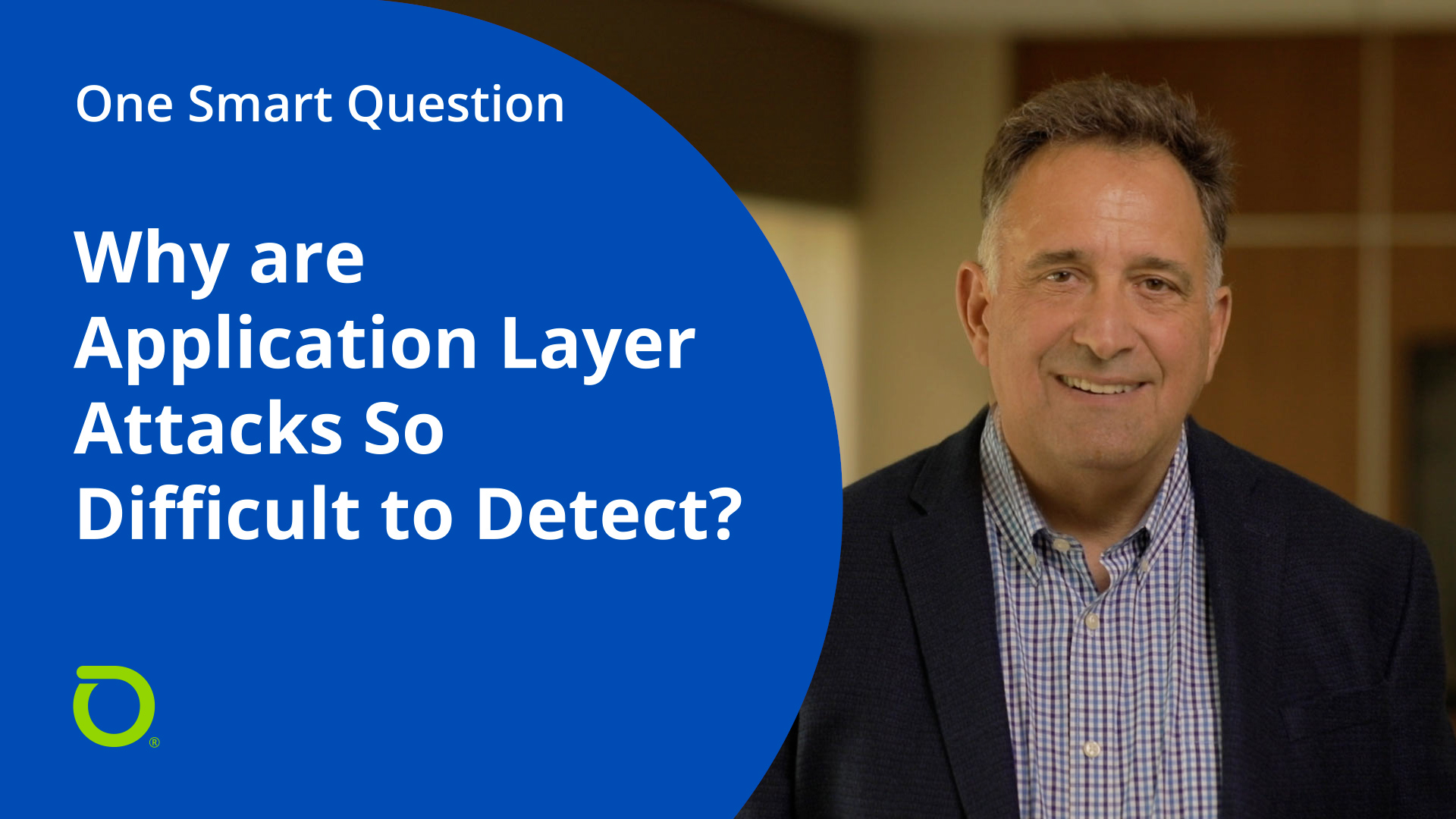 One Smart Question: Why are Application Layer Attacks so Difficult to Detect?