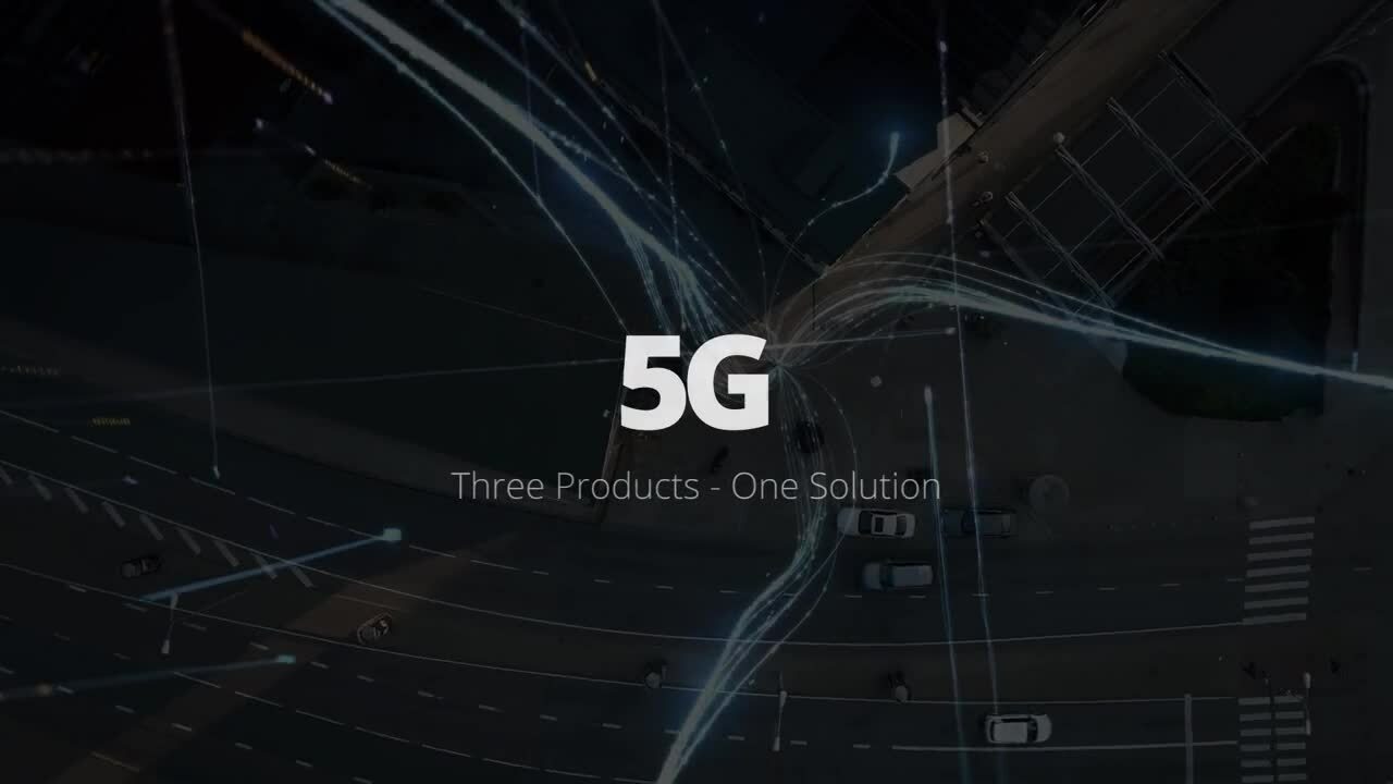 5G - Three Products, One Solution
