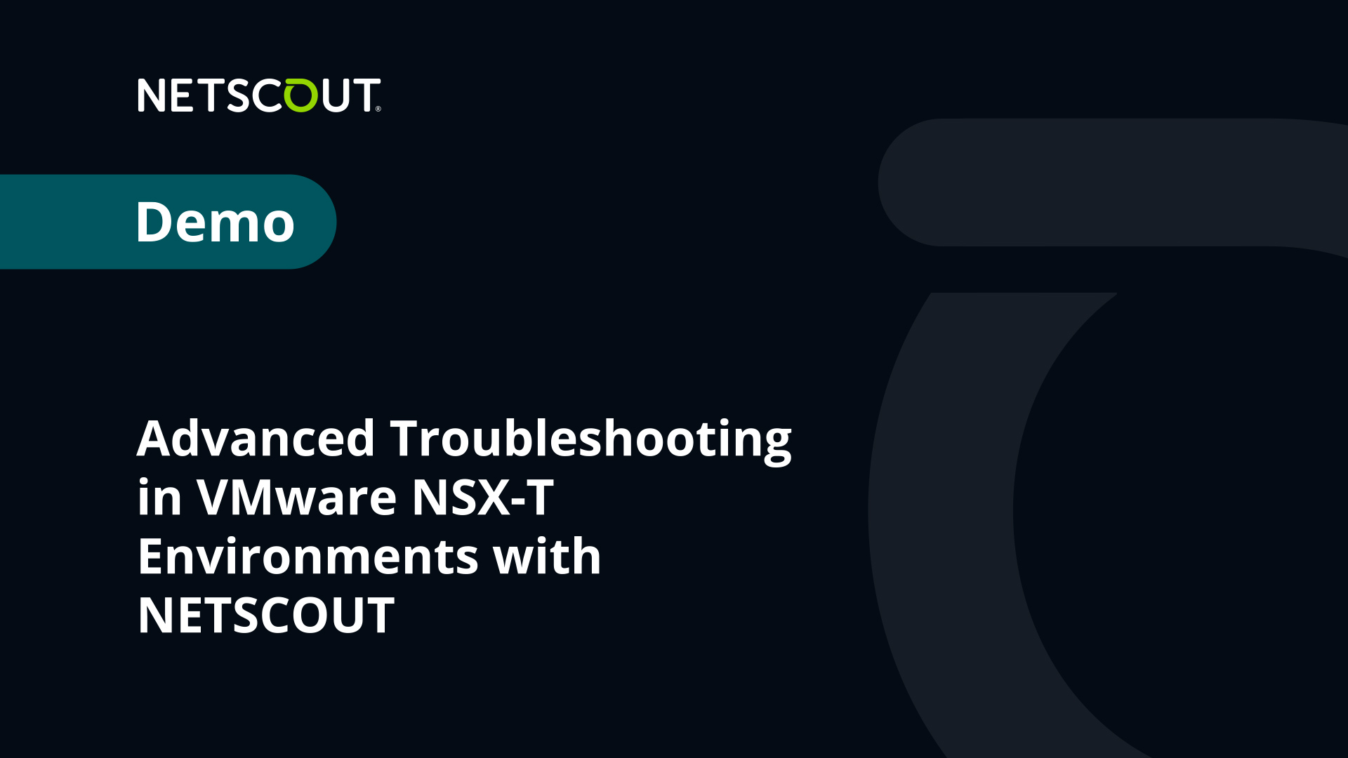 Advanced Troubleshooting in VMware NSX-T Environments with NETSCOUT