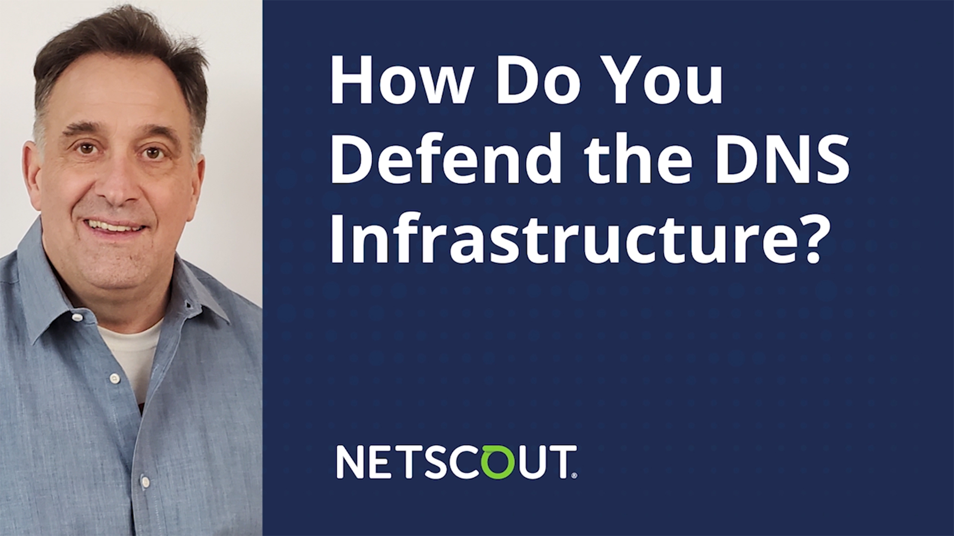 How Do You Defend the DNS Infrastructure?