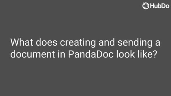 what-creating-sending-and-signing-a-pandadoc-looks-like.mp4