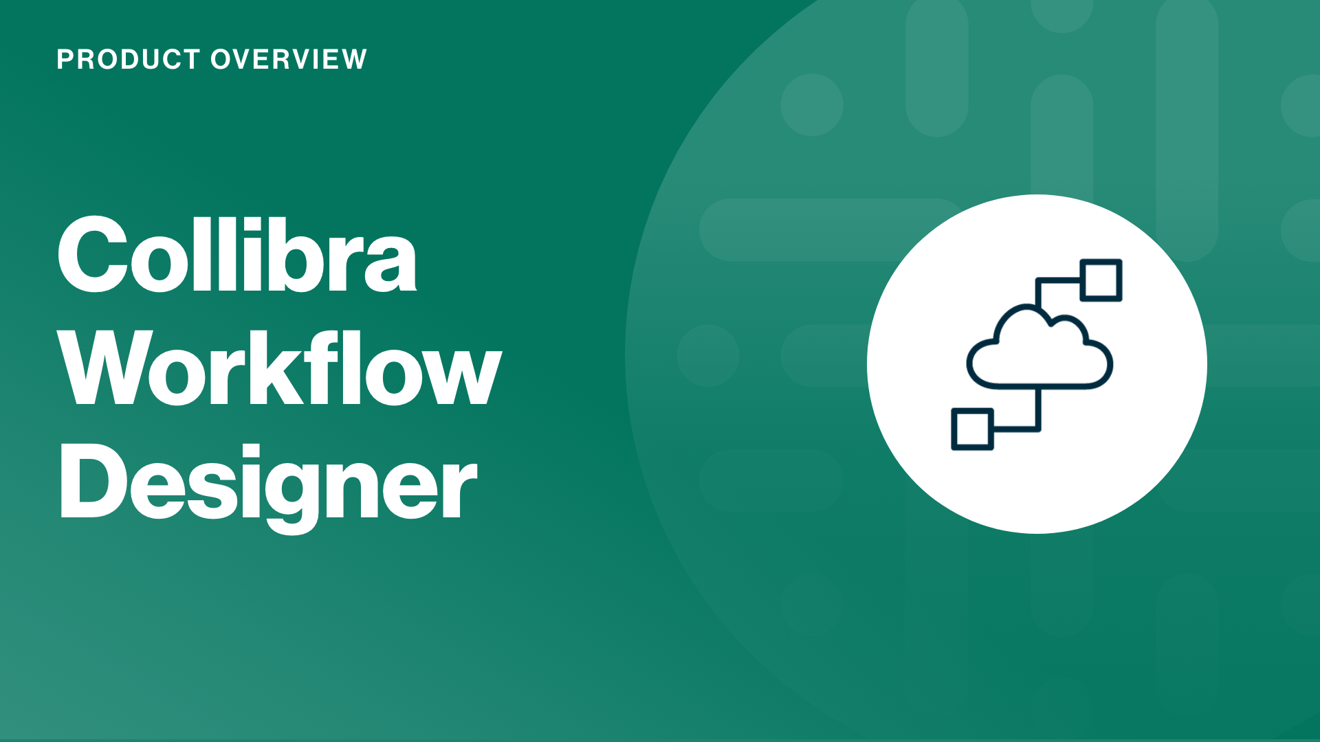 Load video: Increase efficiency of your processes with Collibra Workflow Designer