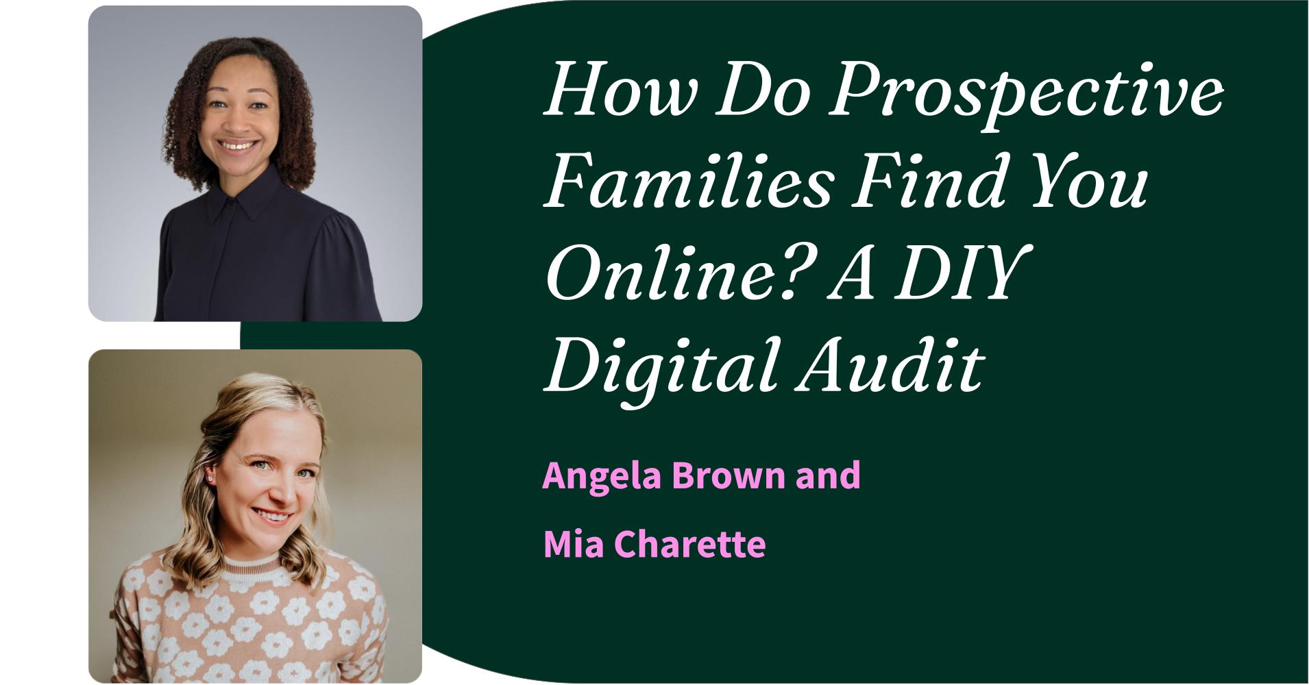 How Do Prospective Families Find You Online? A DIY Digital Audit