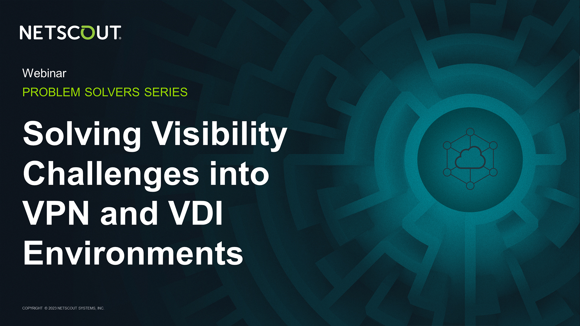 Solving Visibility Challenges into VPN and VDI Environments