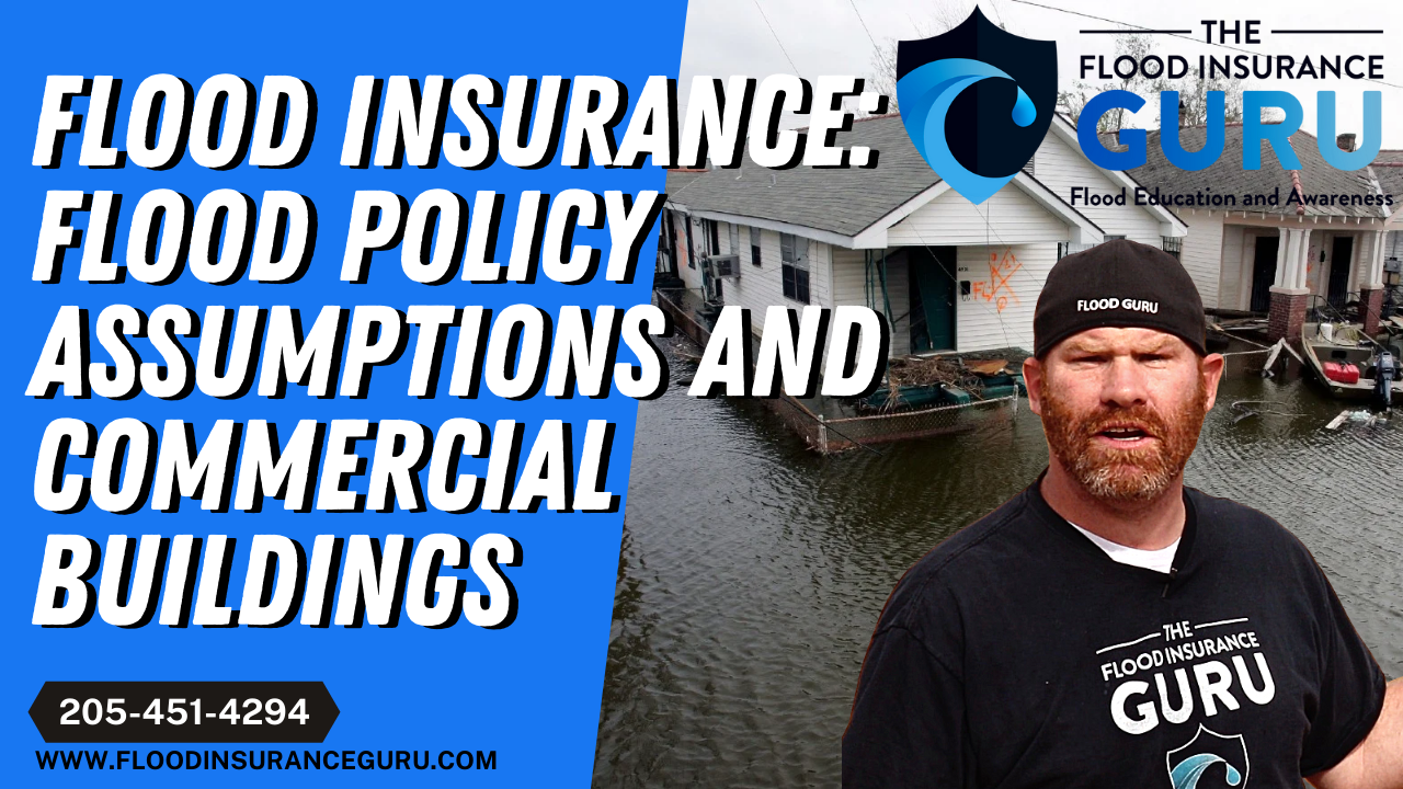 Flood Insurance: Flood Policy Assumptions and Commercial Buildings