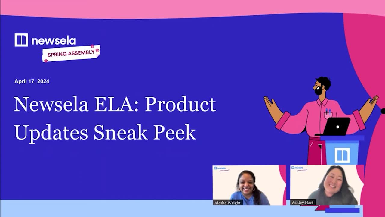 Newsela Spring Assembly: ELA Product Updates Sneak Peek