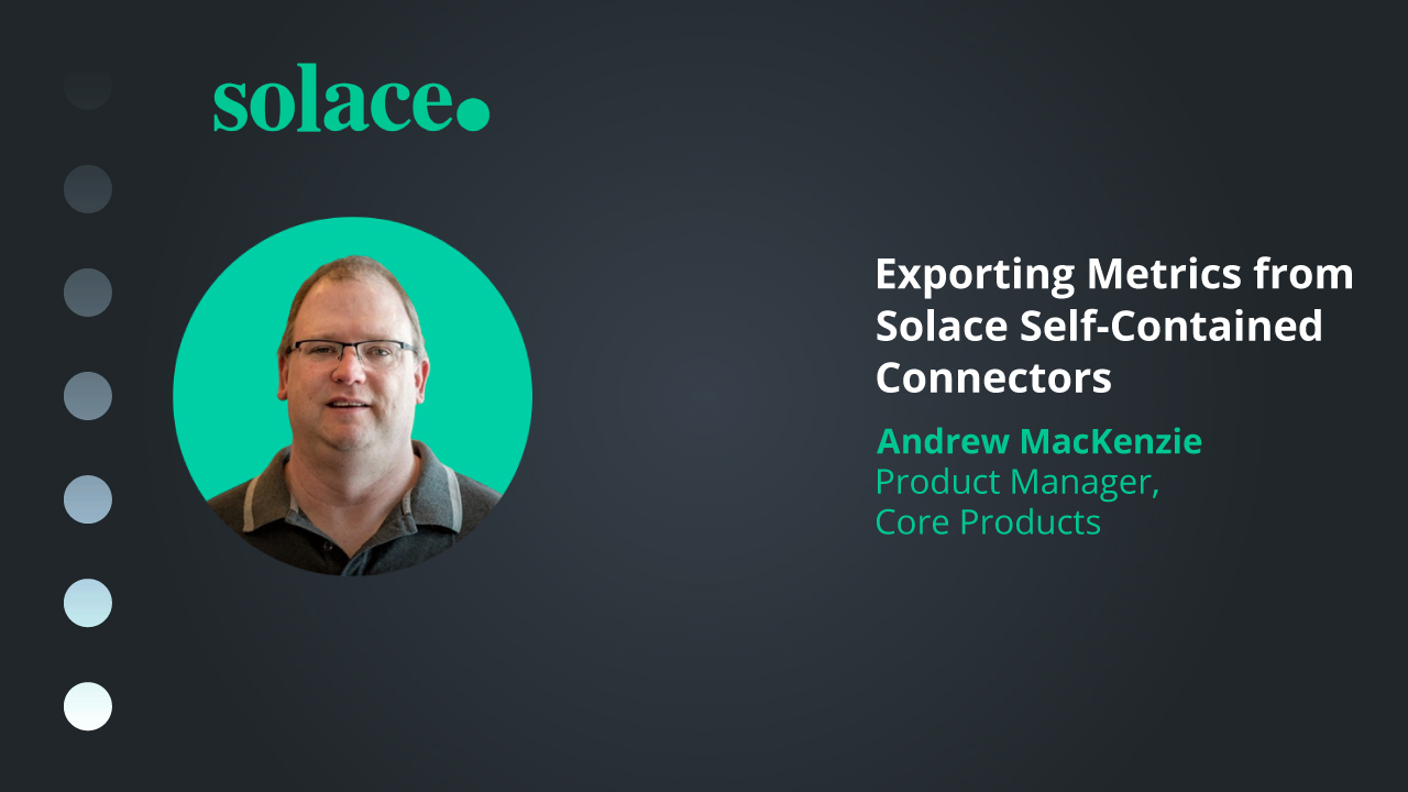 Exporting metrics to 3rd-party monitoring tools with Solace self-contained connectors