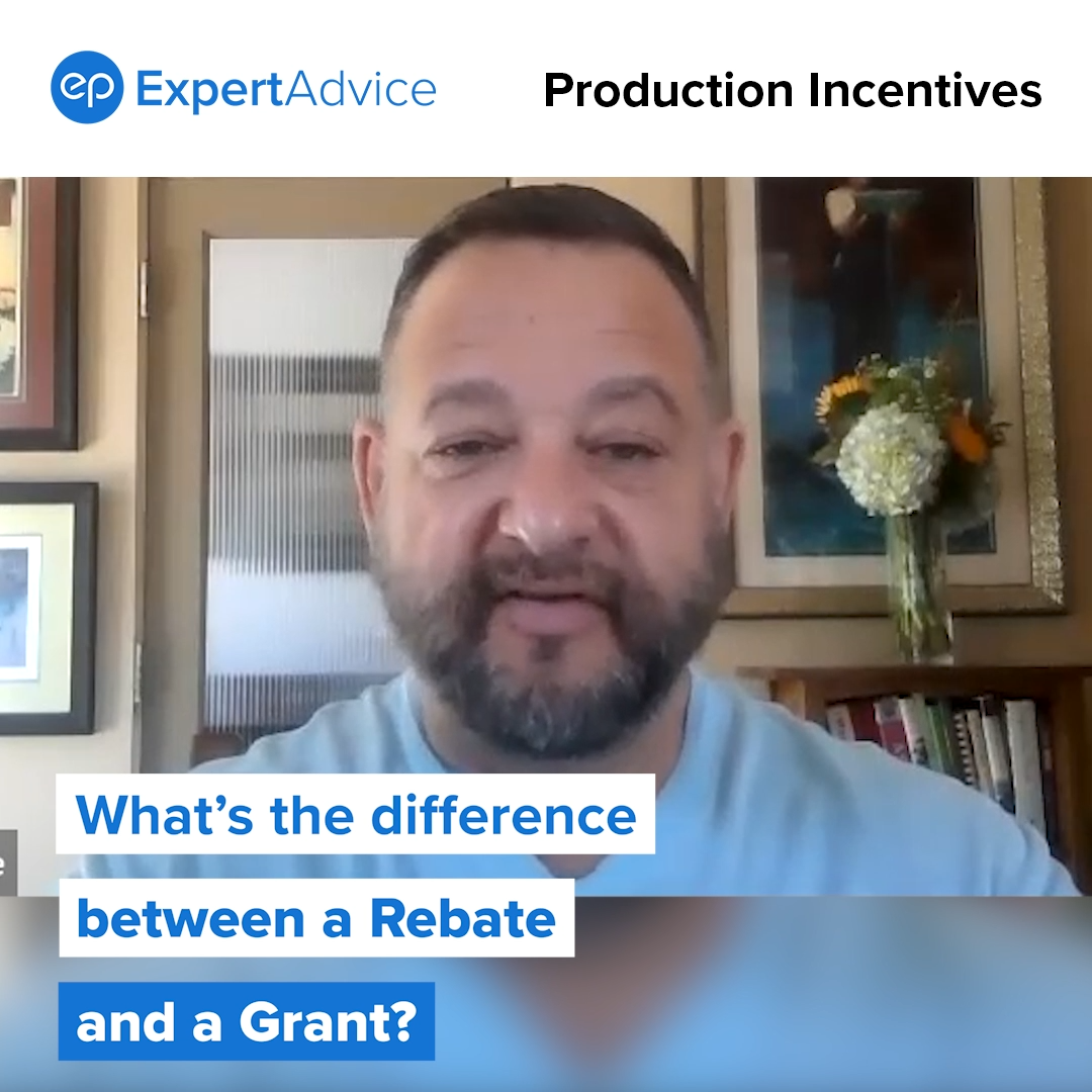 Joe Chianese from Entertainment Partners explains the difference between a Rebate and a Grant