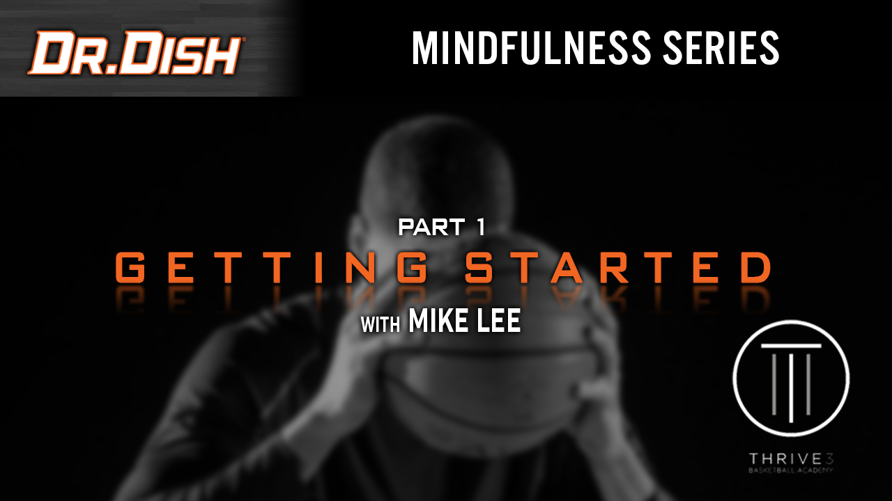 Mindfulness Series Pt. 1 - Getting Started