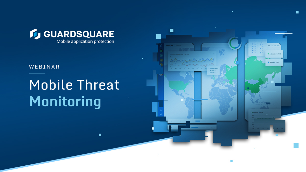 Guardsquare_webinar_Mobile-Threat-Monitoring