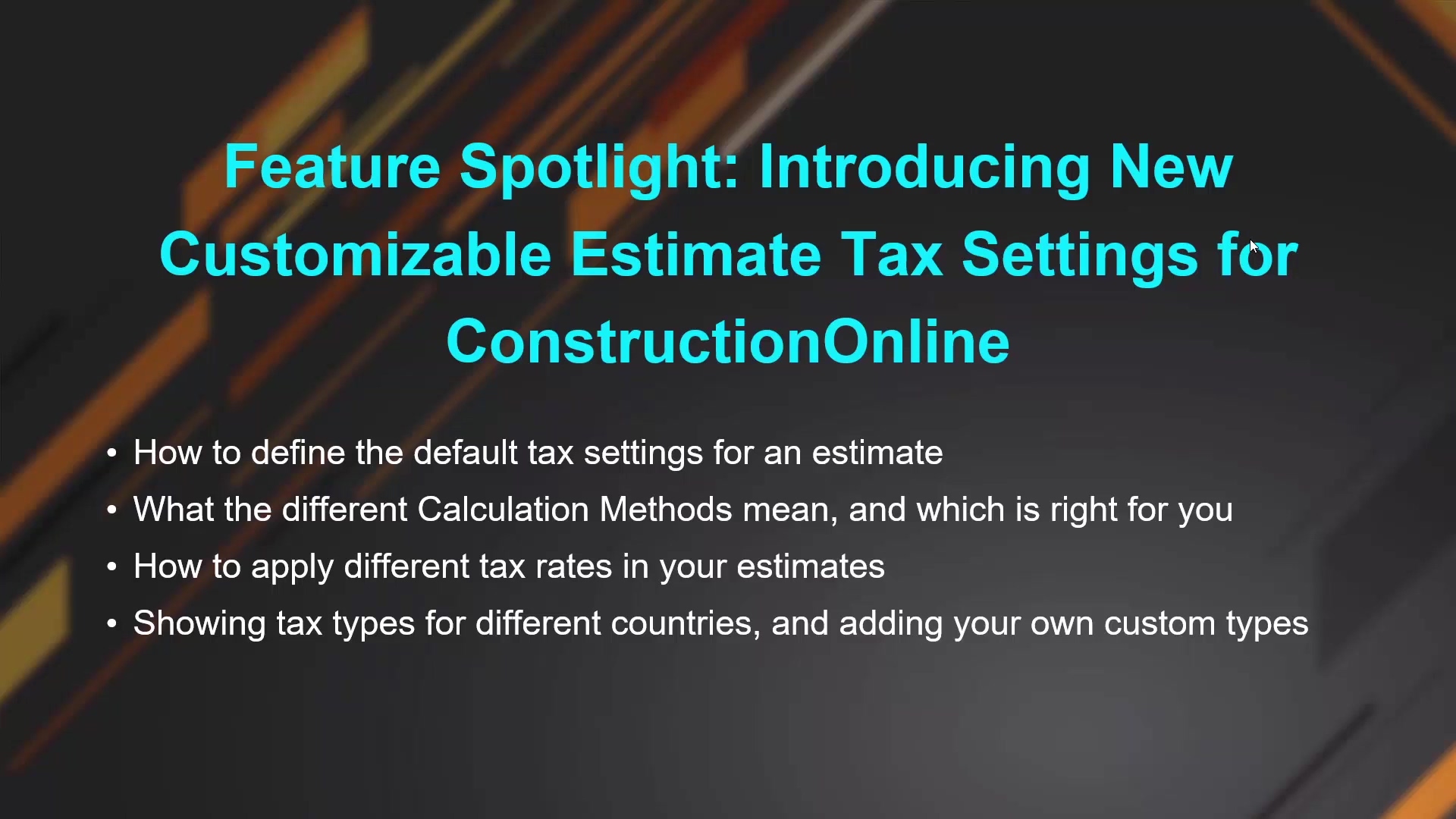 Feature Spotlight - Introducing New Customizable Estimate Tax Settings for ConstructionOnline