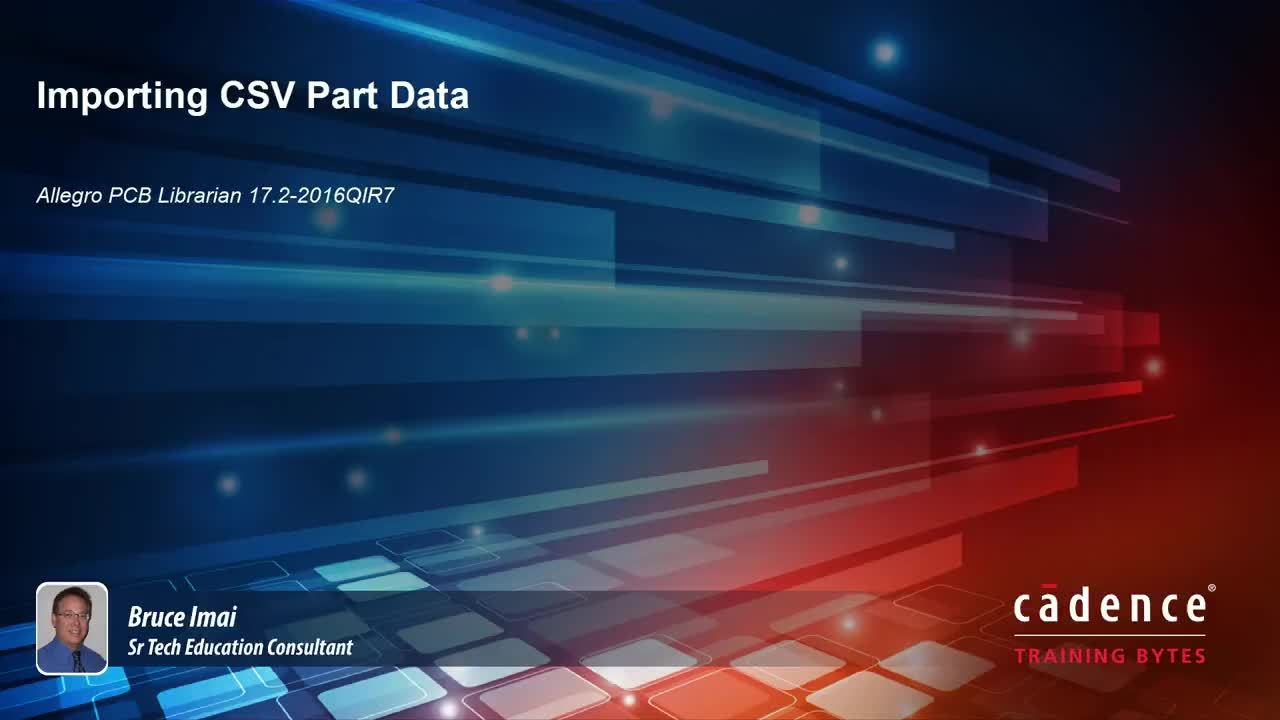 Allegro PCB Librarian - Importing CSV Part Data