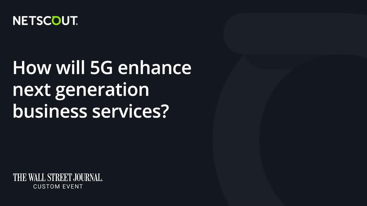 NETSCOUT's Bruce Kelley Discusses 5G